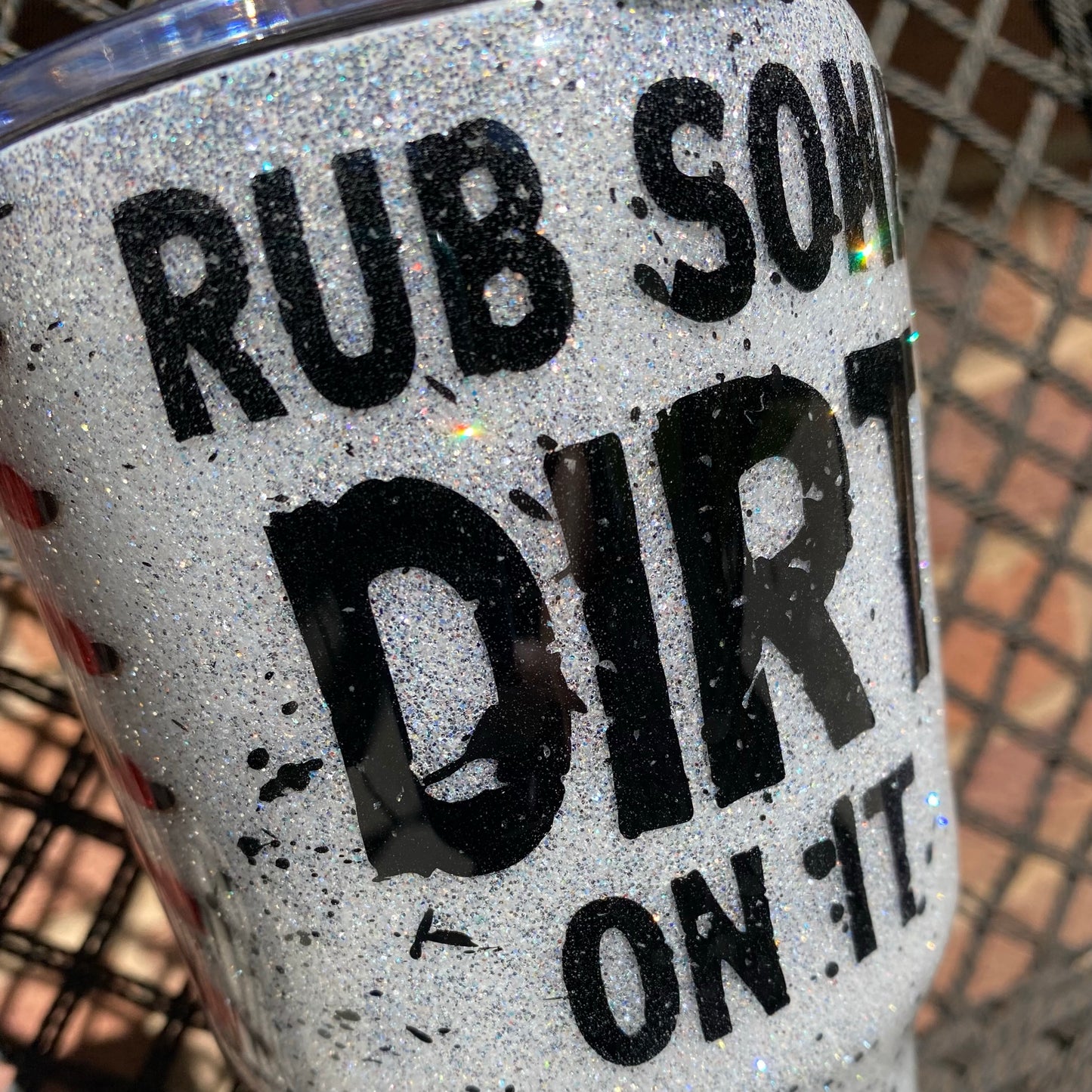 Tumbler - Rub Some Dirt On It (Baseball)