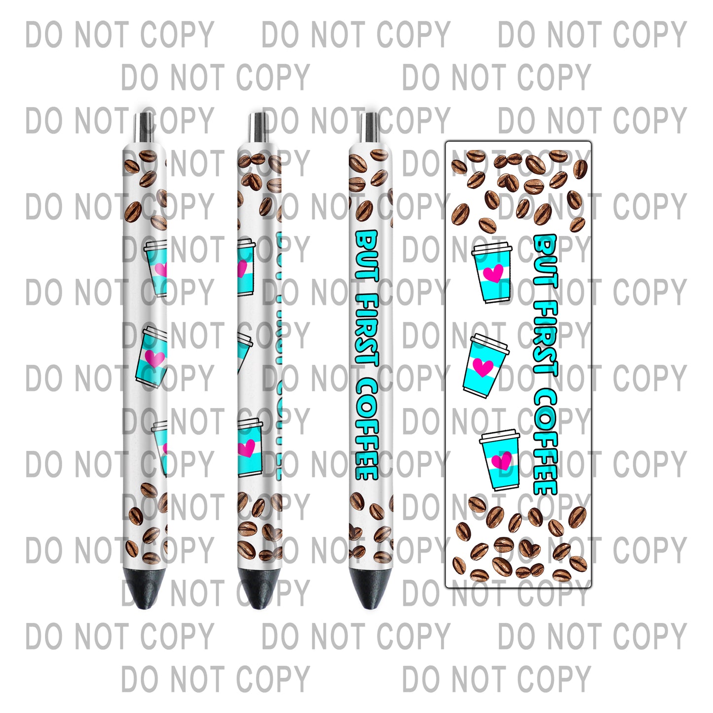 PEN WRAP DESIGN - BUT FIRST COFFEE