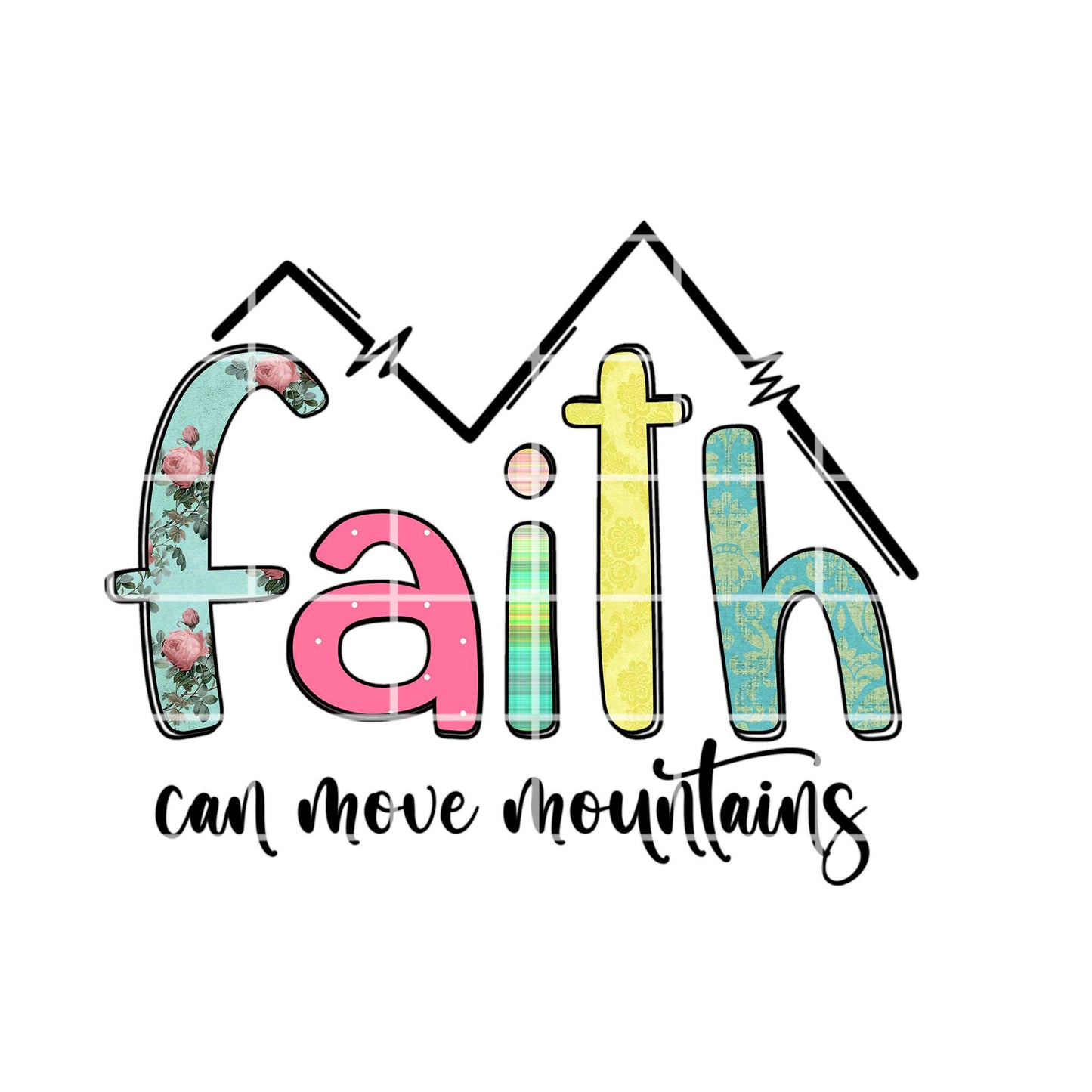 Digital Design - Faith Can Move Mountains