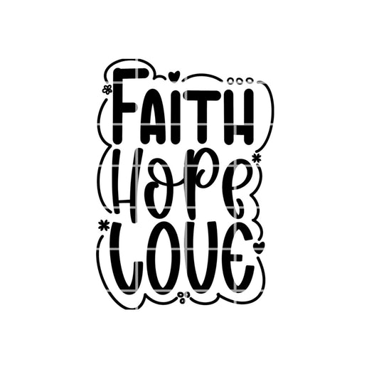 Digital Design - Faith Hope Love